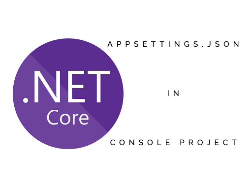 Come aggiungere il file appsettings.json in un progetto Console – Net Core